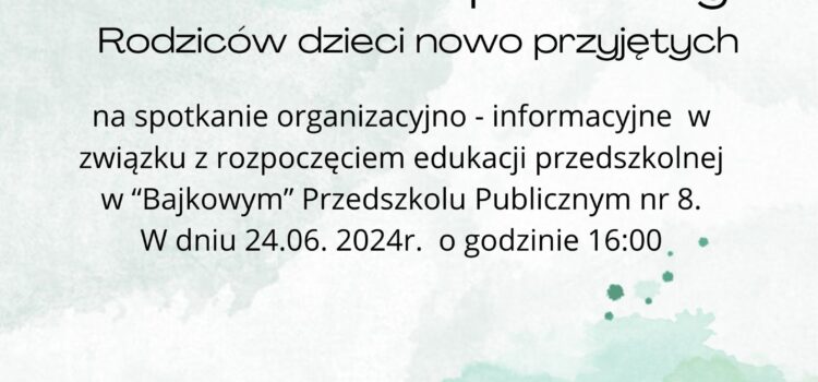 Spotkanie dla Rodziców dzieci nowo przyjętych