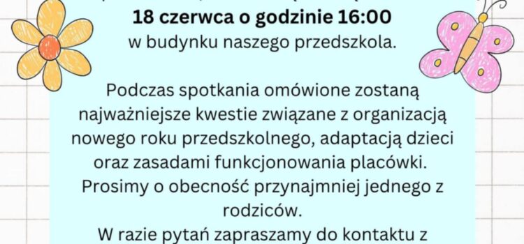 Zebranie organizacyjne dla dzieci nowo przyjętych Zebranie organizacyjne dla dzieci nowo przyjętych